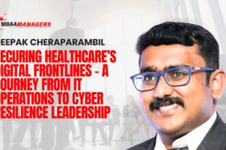 Deepak Cheraparambil_ Securing Healthcare’s Digital Frontlines – A Journey from IT Operations to Cyber Resilience Leadership