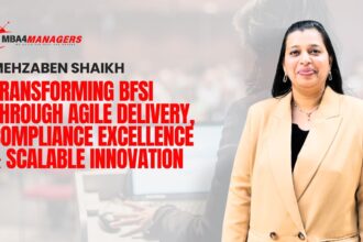Mehzabin Shaikh: Transforming BFSI Through Agile Delivery, Compliance Excellence & Scalable Innovation