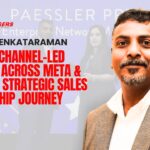 Suresh Venkataraman_ Driving Channel-Led Growth Across META & APAC – A Strategic Sales Leadership Journey