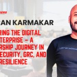 Samiran Karmakar Securing the Digital Enterprise – A Leadership Journey in Cybersecurity, GRC, and Resilience